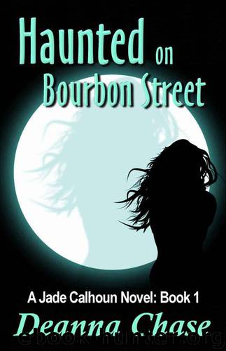 Haunted on Bourbon Street by Deanna Chase