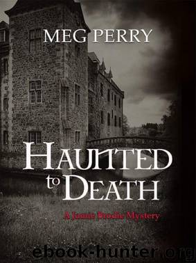 Haunted to Death: A Jamie Brodie Mystery by Meg Perry