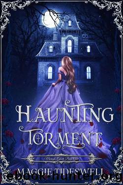 Haunting Torment: A Tale of Desperation (Moragh's Ghost Book 1) by Maggie Tideswell