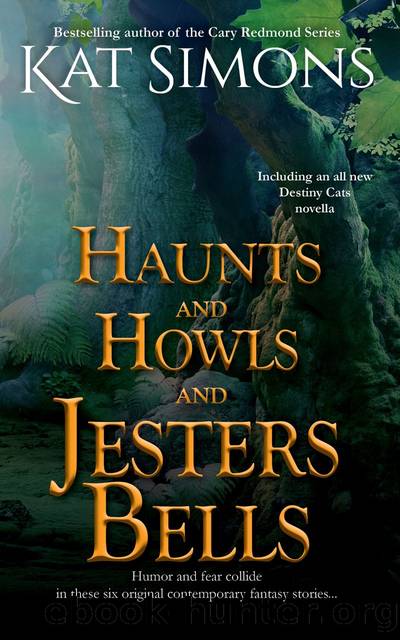 Haunts and Howls and Jesters Bells by Kat Simons