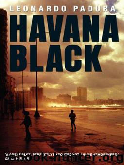 Havana Black: A Lieutenant Mario Conde Mystery by Leonardo Padura