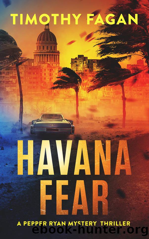 Havana Fear (The Pepper Ryan Mystery Thriller Series Book 3) by Timothy Fagan