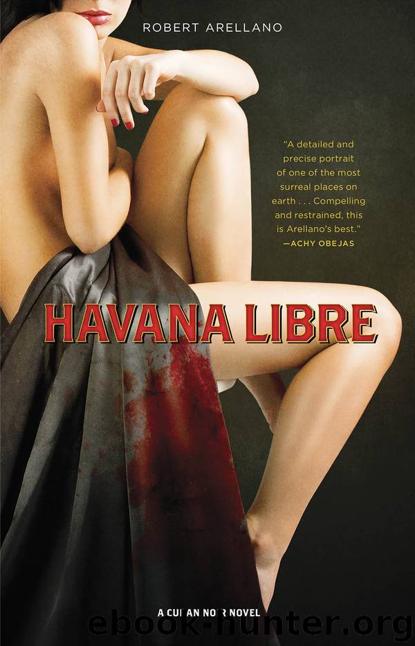 Havana Libre by Robert Arellano