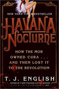 Havana Nocturne by T. J. English