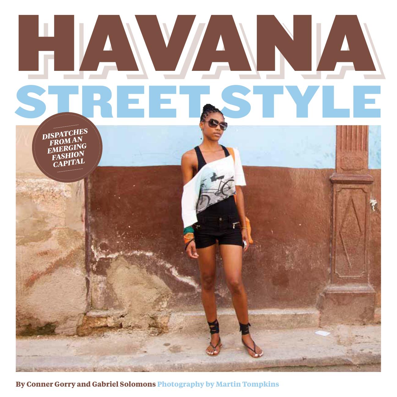 Havana Street Style by Conner Gorry; Gabriel Solomons; Martin Tompkins