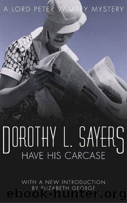 Have His Carcase (A Lord Peter Wimsey Mystery) by Dorothy L. Sayers