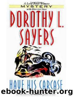 Have HisÂ Carcase by Dorothy L. Sayers