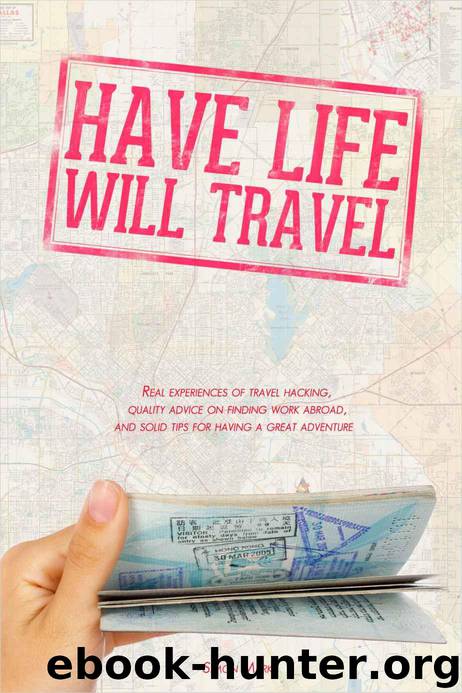 Have Life - Will Travel: How to Work and Travel, Find Jobs Overseas and Travel for Next to Nothing by Marks Simon