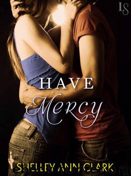Have Mercy: A Loveswept Contemporary Erotic Romance by Shelley Ann Clark