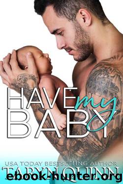 Have My Baby (Dirty DILFs Book 1) by Taryn Quinn
