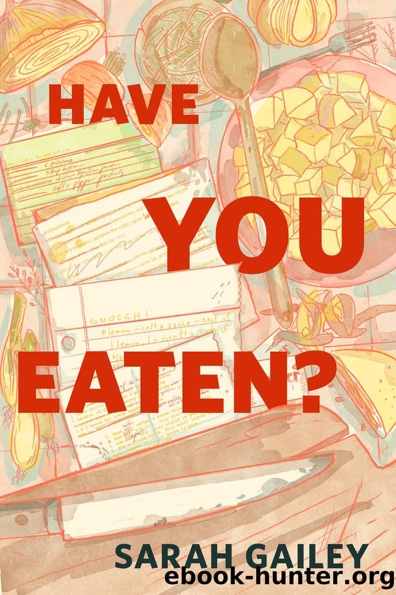 Have You Eaten? by Sarah Gailey