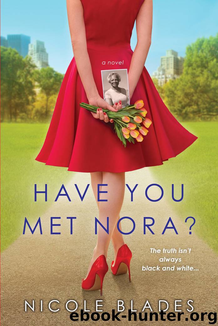 Have You Met Nora? by Nicole Blades