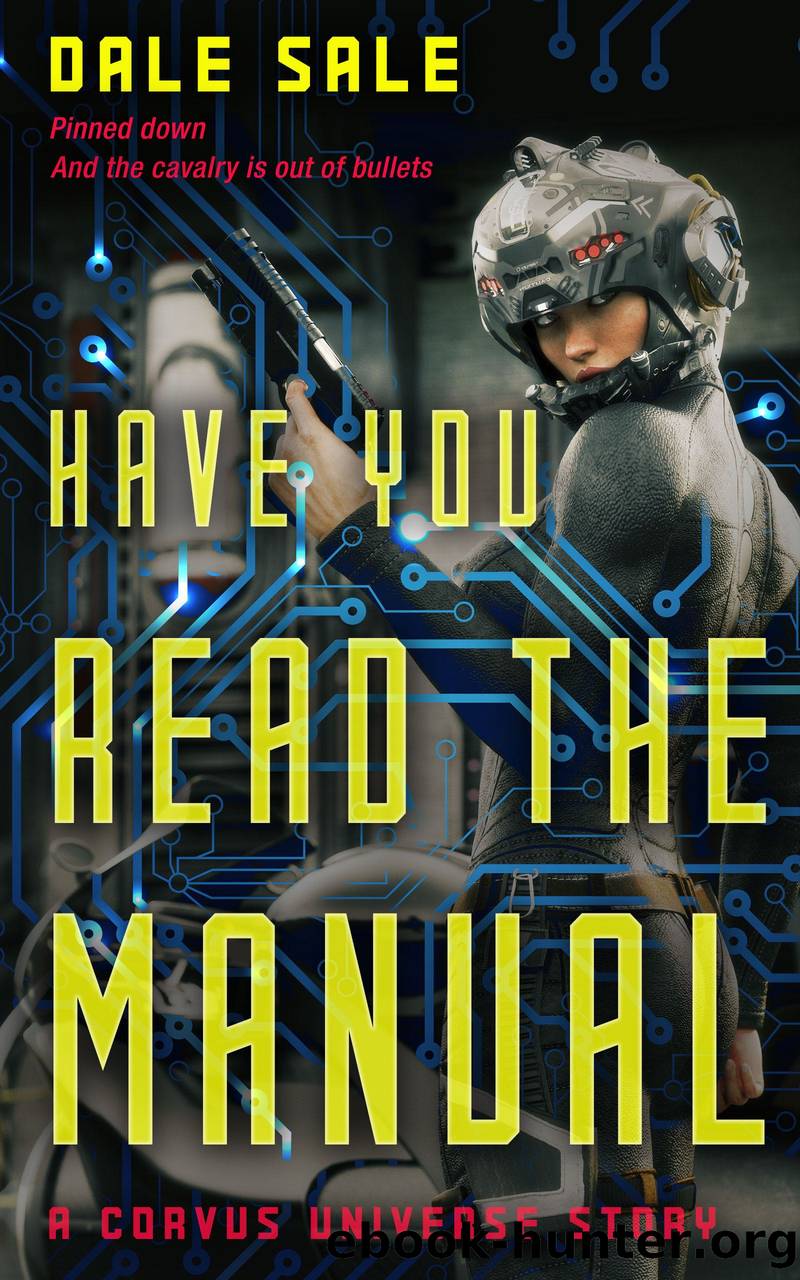 Have You Read the Manual by Dale Sale