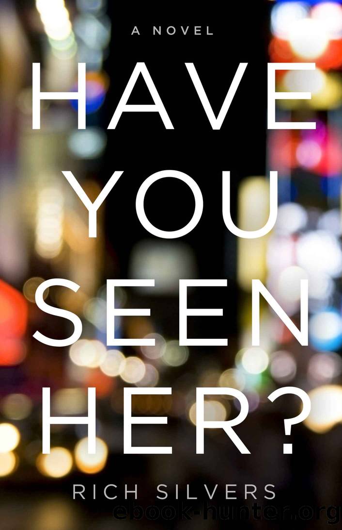 Have You Seen Her? by Rich Silvers