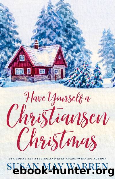 Have Yourself a Christiansen Christmas by Susan May Warren