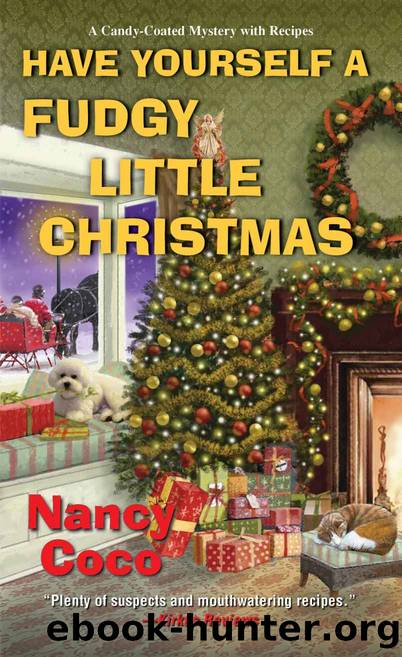 Have Yourself a Fudgy Little Christmas (A Candy-Coated Mystery Book 8) by Nancy Coco