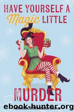 Have Yourself a Magic Little Murder by Meghan Mazzaferro