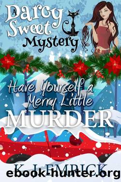 Have Yourself a Merry Little Murder by K. J. Emrick