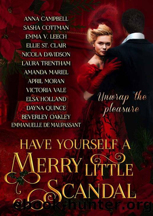Have Yourself a Merry Little Scandal: a Christmas collection of Historical Romance (Have Yourself a Merry Little... Book 1) by unknow