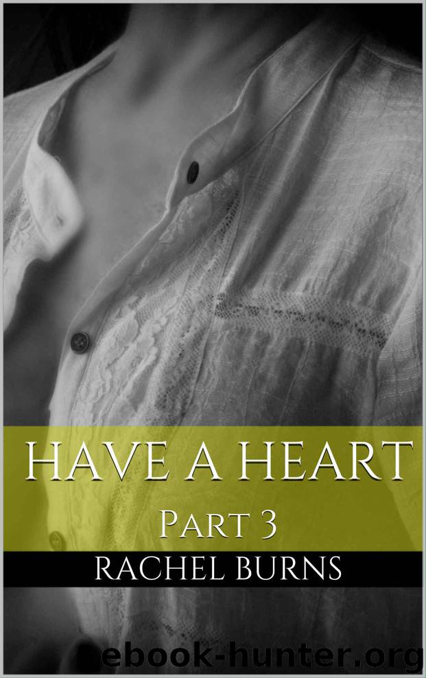 Have a Heart 3 by Rachel Burns