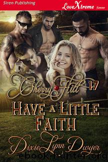 Have a Little Faith by Dixie Lynn Dwyer