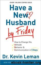Have a New Husband by Friday by Kevin Leman