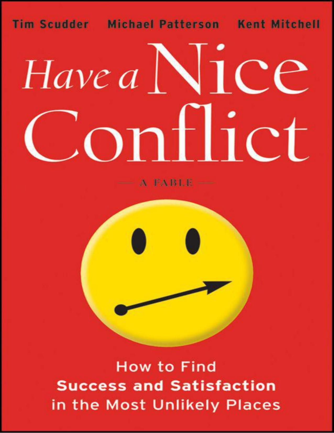 Have a Nice Conflict by Scudder Tim & Patterson Michael & Mitchell Kent