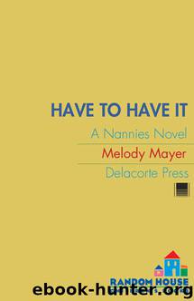 Have to Have It by Melody Mayer