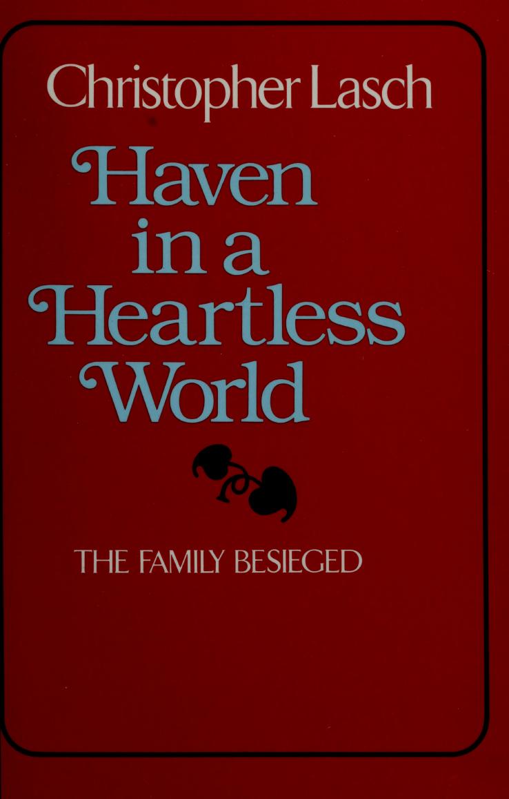 Haven in a Heartless World: The Family Besieged by Christopher Lasch