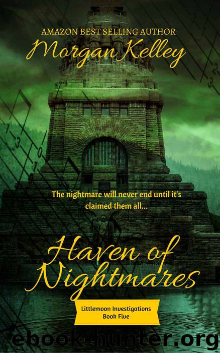 Haven of Nightmares (Littlemoon Investigations Book 5) by Morgan Kelley
