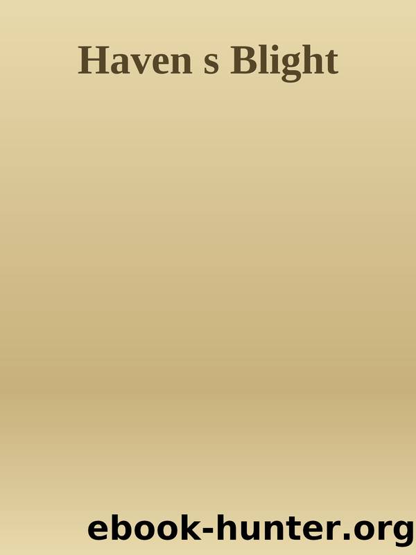 Haven s Blight by Haven's Blight
