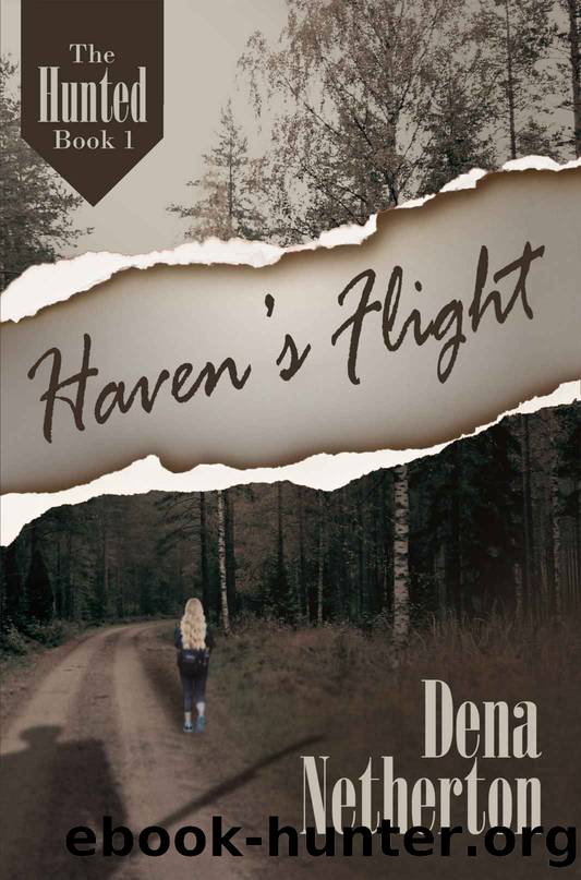 Haven's Flight (The Hunted Book 1) by Dena Netherton