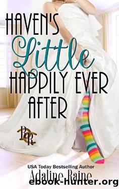 Haven's Little Happily Ever After: A Rawhide Ranch Story by Adaline Raine & Rawhide Authors