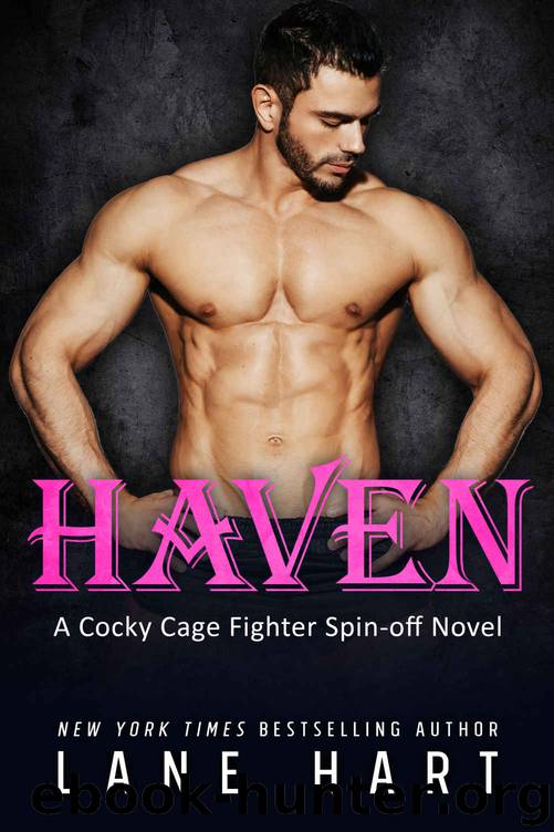 Haven: A Cocky Cage Fighter Spin-off Novel by Hart Lane