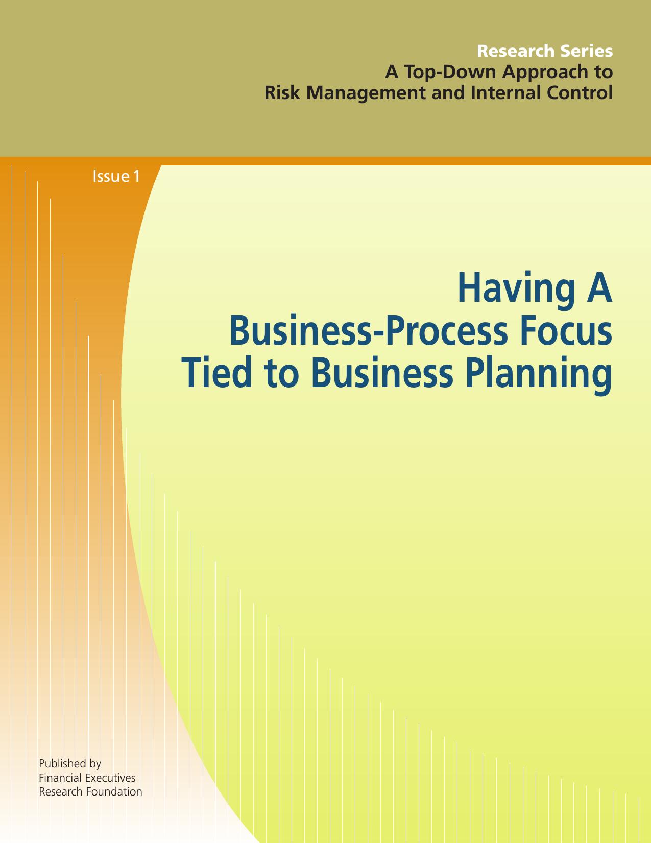 Having A Business-Process Focus Tied to Business Planning. Issue 1 by Schwartz E.M