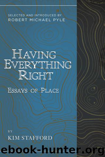 Having Everything Right by Stafford Kim; Pyle Robert Michael;