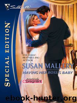 Having Her Boss's Baby by Susan Mallery - Positively Pregnant 01 - Having Her Boss's Baby