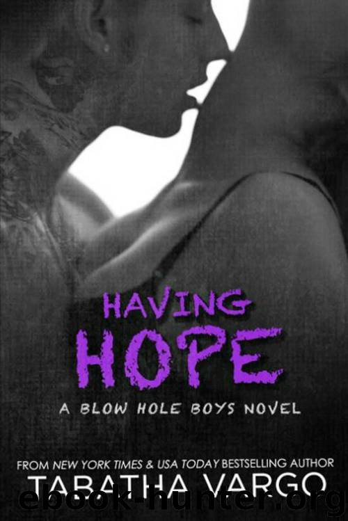 Having Hope (The Blow Hole Boys Book 4) by Tabatha Vargo