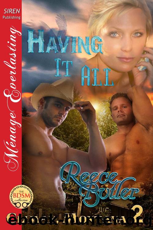 Having It All by Reece Butler