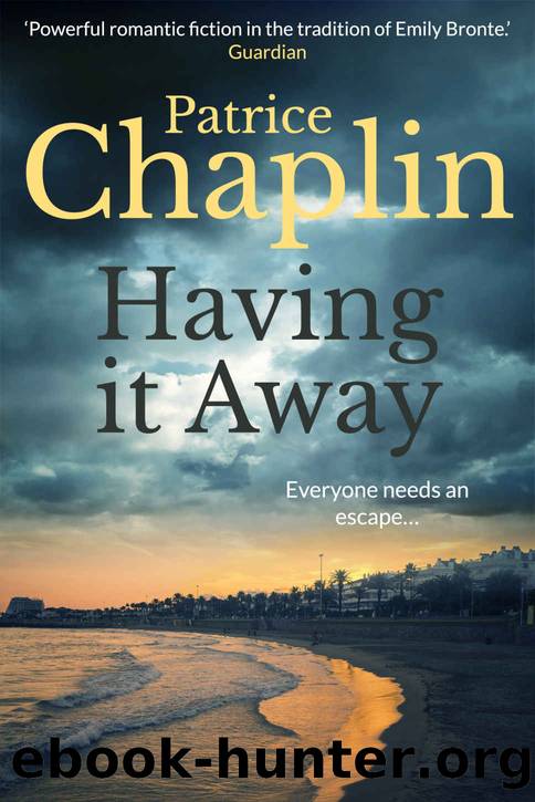 Having It Away by Patrice Chaplin