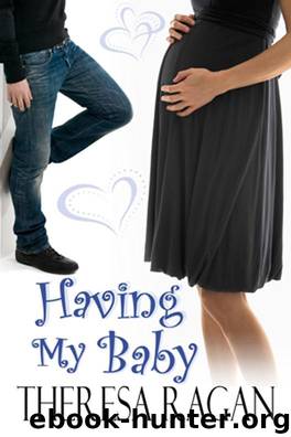 Having My Baby by Theresa Ragan