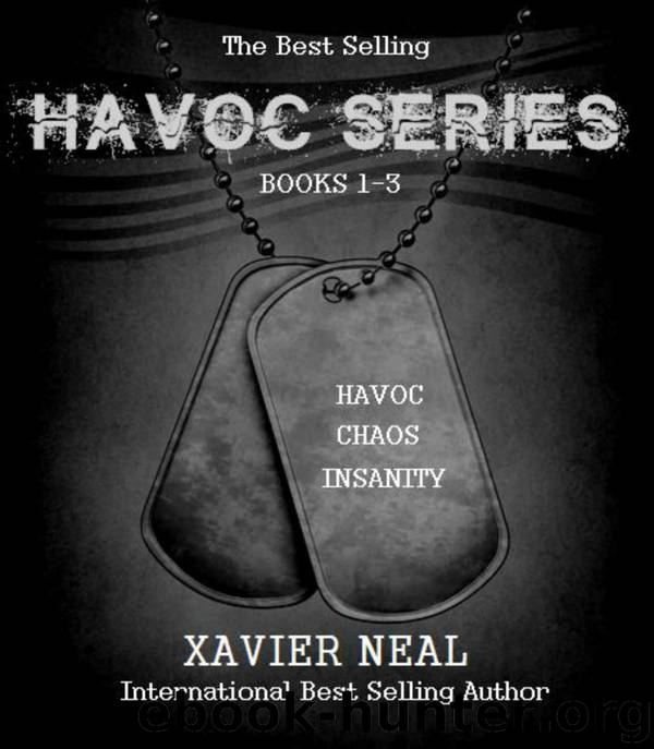 Havoc Series Box Set 1 - 3 by Xavier Neal