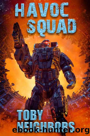 Havoc Squad: Armor Brigade Book 2 by Toby Neighbors