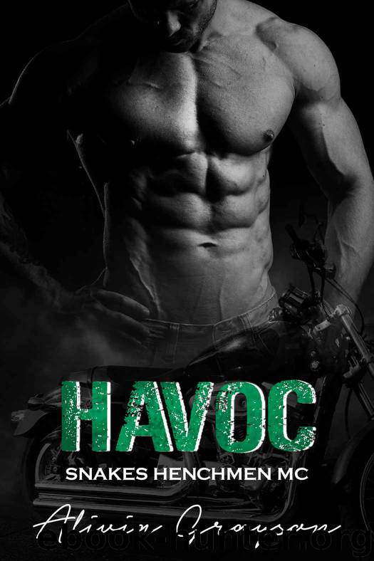 Havoc: Snakes Henchmen MC by Grayson Alivia
