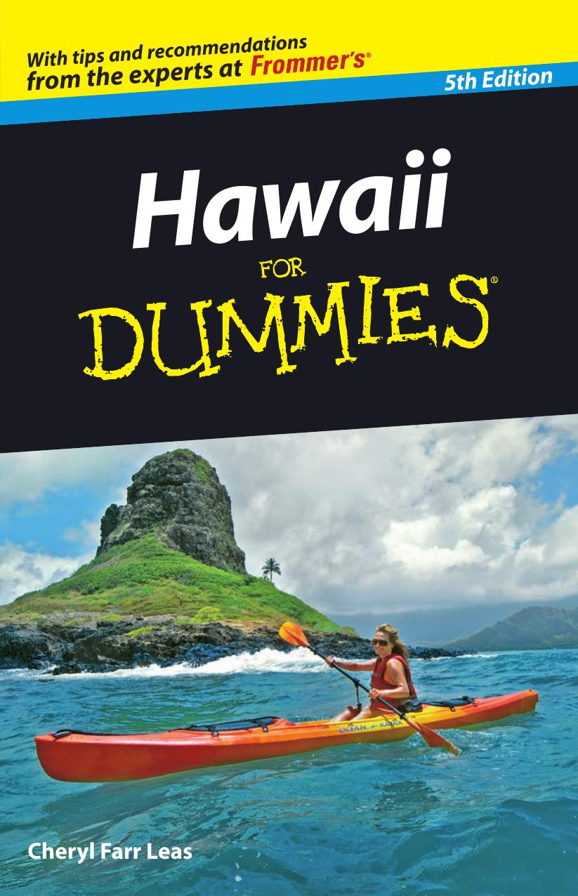 Hawaii For Dummies (Dummies Travel) - 5th edition by Cheryl Farr Leas