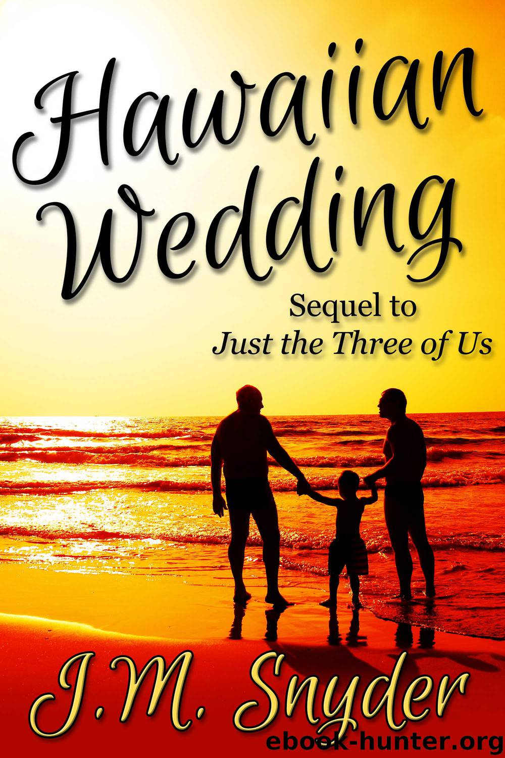 Hawaiian Wedding by J.M. Snyder