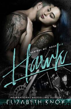 Hawk (Reapers MC Book 6) by Elizabeth Knox