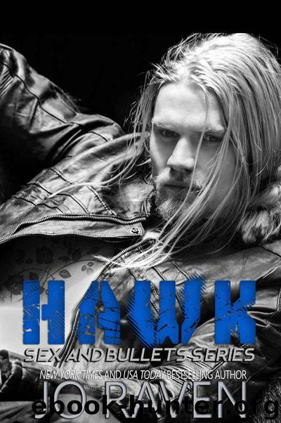 Hawk (Sex and Bullets Book 2) by Jo Raven