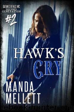 Hawk's Cry : Satan's Devils MC Second Generation #2 by Manda Mellett