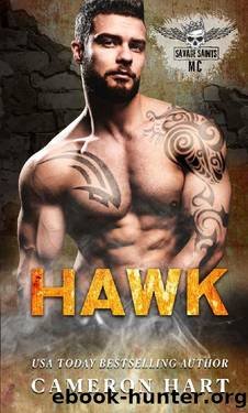 Hawk: A Curvy GirlMC Romance (Savage Saints MC Book 1) by Cameron Hart